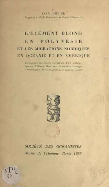 L'élément blond en Polynésie et les migrations nordiques en Océanie et en Amérique - Jean Poirier - FeniXX réédition numérique