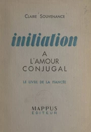 Initiation à l'amour conjugal