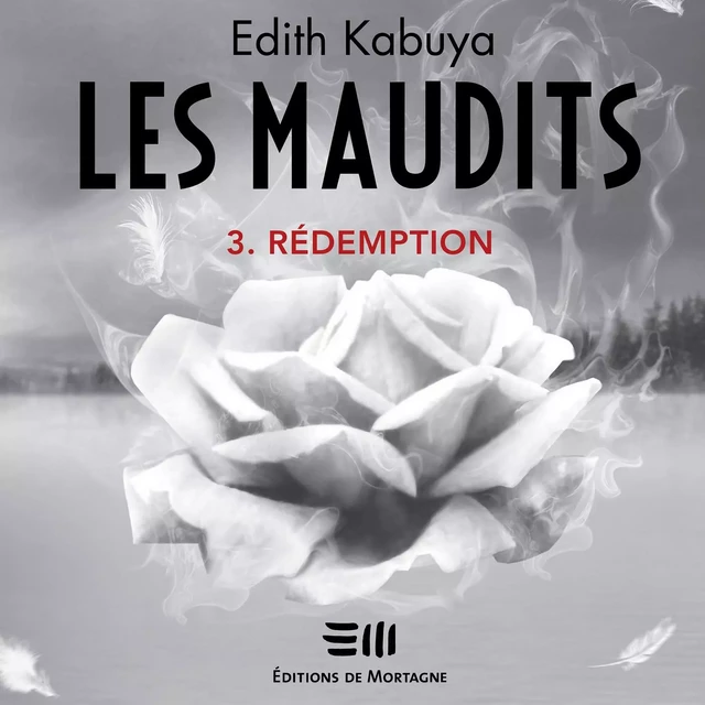 Les Maudits - Tome 3 - Edith Kabuya - Kampus Média