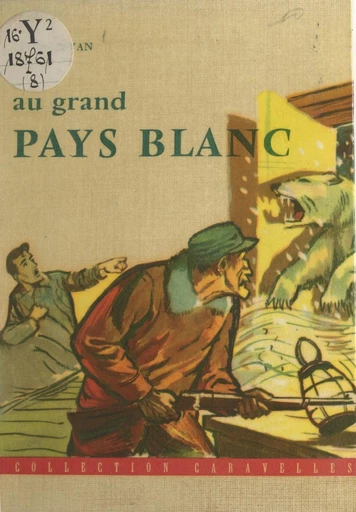 Au grand pays blanc - Rémy Mayan - FeniXX réédition numérique