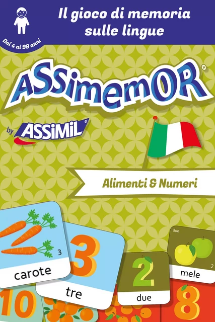 Assimemor - Le mie prime parole in italiano: Alimenti e Numeri -  Céladon, Jean-Sébastien Deheeger - Assimil