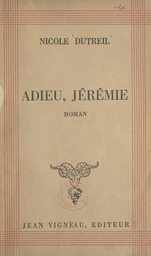 Adieu, Jérémie