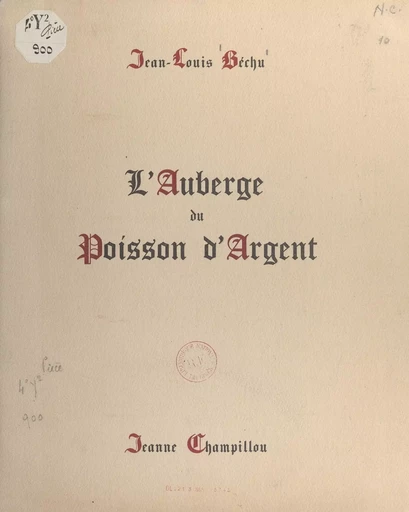 L'auberge du poisson d'argent - Jean-Louis Béchu - FeniXX réédition numérique