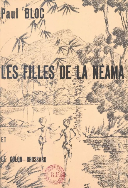 Les filles de la Néama et le colon Brossard - Paul Bloc - FeniXX réédition numérique