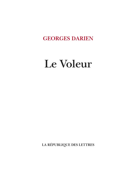 Le Voleur - Georges Darien - République des Lettres