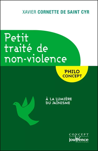 Petit traité de non-violence - Xavier Cornette de Saint Cyr - Éditions Jouvence