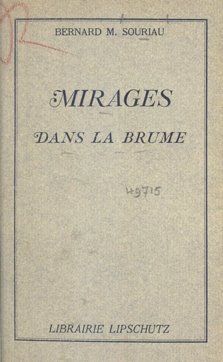 Mirages dans la brume - Bernard M. Souriau - FeniXX réédition numérique