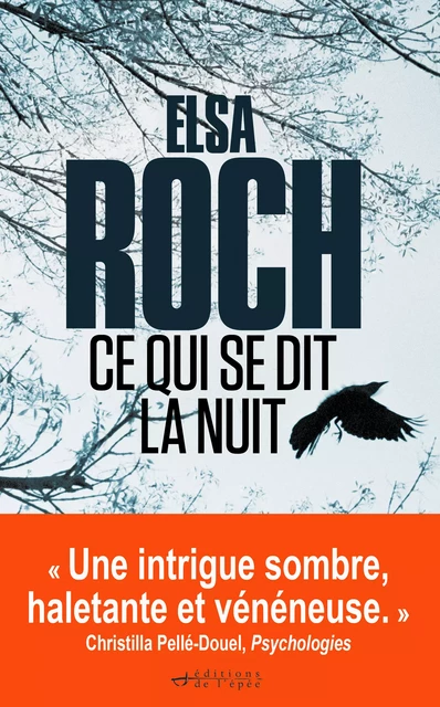 Ce qui se dit la nuit - Elsa Roch - Éditions de l'épée