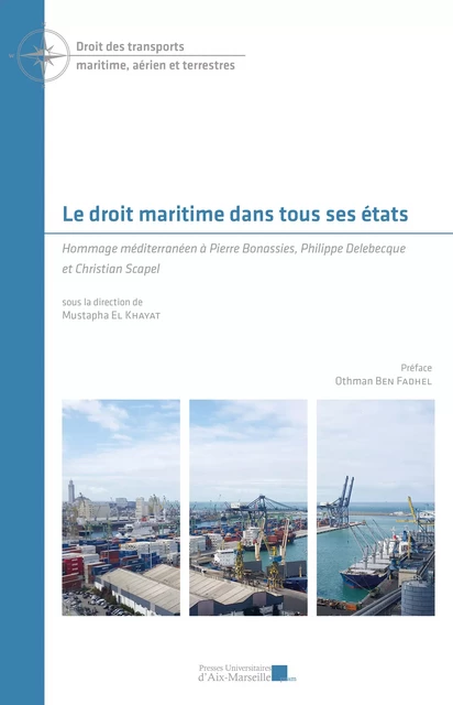 Le droit maritime dans tous ses états -  - Presses universitaires d’Aix-Marseille