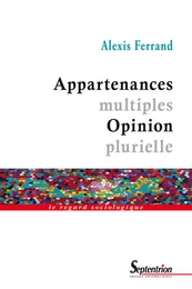 Appartenances multiples, opinion plurielle