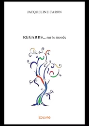 Regards... sur le monde