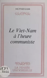 Le Viêt Nam à l'heure communiste