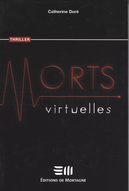 Morts virtuelles - Catherine Doré - DE MORTAGNE