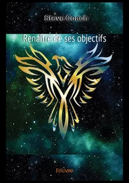 Renaître de ses objectifs