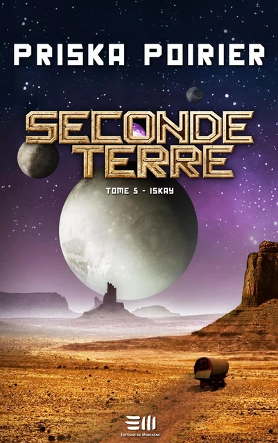 Seconde terre - Tome 5 - Priska Poirier - DE MORTAGNE