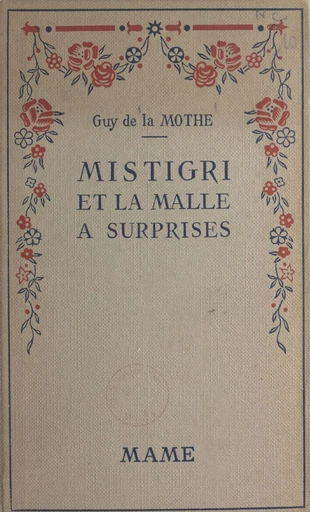 Mistigri et la malle à surprises - Guy de La Mothe - FeniXX réédition numérique