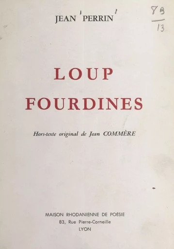 Loup Fourdines - Jean Perrin - FeniXX réédition numérique