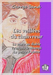 Les veillées du chanvreur