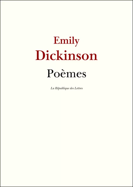 Poèmes - Emily Dickinson - République des Lettres