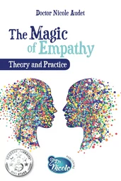 The Magic of Empathy Theory and Practice