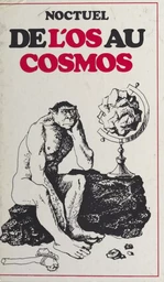 De l'os au cosmos