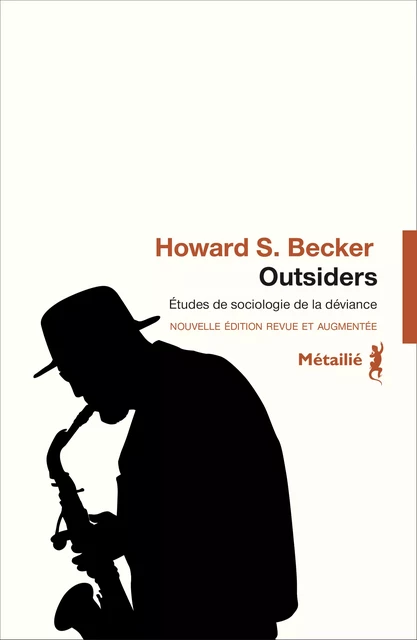 Outsiders : Études de sociologie de la déviance - Howard S. Becker - Métailié