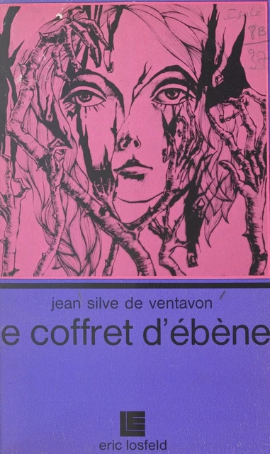 Le coffret d'ébène - Jean Silve de Ventavon - FeniXX réédition numérique