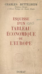 Esquisse d'un tableau économique de l'Europe