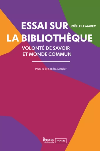 Essai sur la bibliothèque - Joelle le Marec - Presses de l’enssib