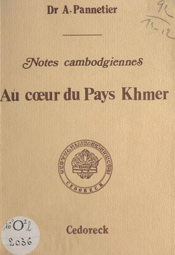 Au cœur du pays Khmer, notes cambodgiennes - Adrien Pannetier - FeniXX réédition numérique