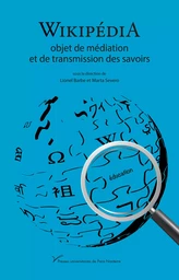 Wikipédia, objet de médiation et de transmission des savoirs