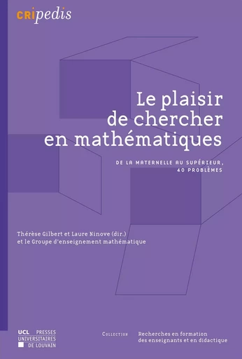 Le plaisir de chercher en mathématiques -  - Presses universitaires de Louvain