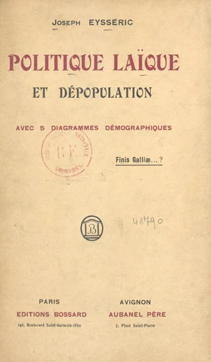 Politique laïque et dépopulation - Joseph Eysséric - FeniXX réédition numérique