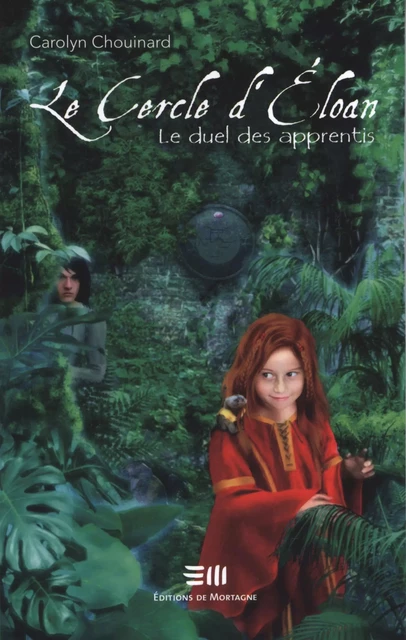 Le duel des apprentis - Carolyn Chouinard - DE MORTAGNE