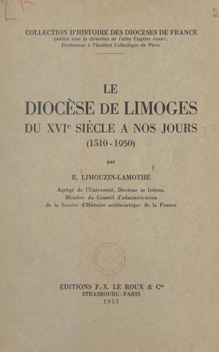 Le diocèse de Limoges du XVIe siècle à nos jours - Roger Limouzin-Lamothe - FeniXX réédition numérique