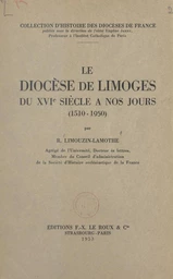 Le diocèse de Limoges du XVIe siècle à nos jours