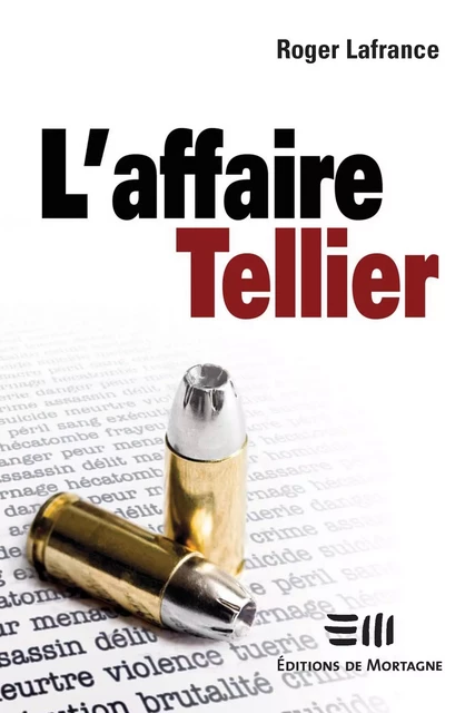 L'affaire Tellier - Roger Lafrance - DE MORTAGNE