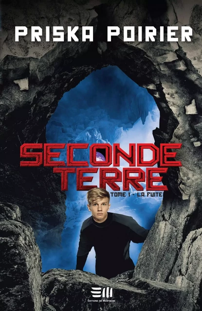 Seconde terre - Tome 1 - Priska Poirier - DE MORTAGNE