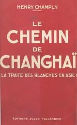 Le chemin de Changhaï