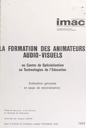 La formation des animateurs audio-visuels au Centre de spécialisation en technologies de l'éducation