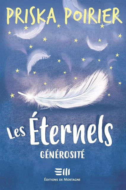 Les Éternels - Générosité - Priska Poirier - DE MORTAGNE