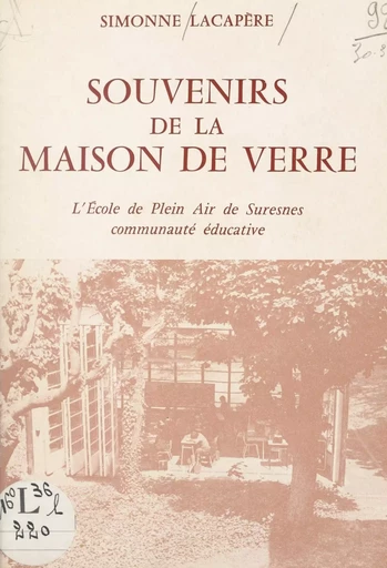 Souvenirs de la maison de verre - Simone Lacapère - FeniXX réédition numérique