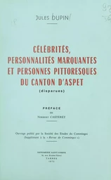 Célébrités, personnalités marquantes et personnes pittoresques du canton d'Aspet (disparues)