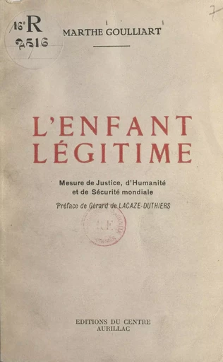 L'enfant légitime - Marthe Goulliart - FeniXX réédition numérique