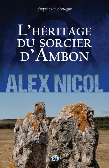 L'Héritage du sorcier d'Ambon - Alex Nicol - Les éditions du 38