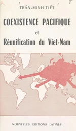 Cœxistence pacifique et réunification du Viet-Nam