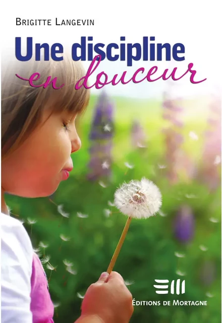 Une discipline en douceur - Brigitte Langevin - DE MORTAGNE