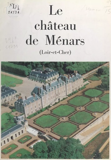 Le château de Ménars - Maurice Hamon - FeniXX réédition numérique