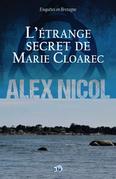 L'étrange secret de Marie Cloarec