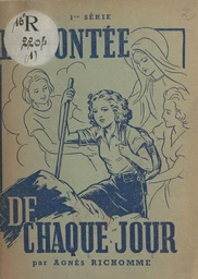 La montée de chaque jour